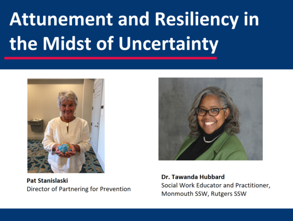 Attunement and Resiliency in the Midst of Uncertainty