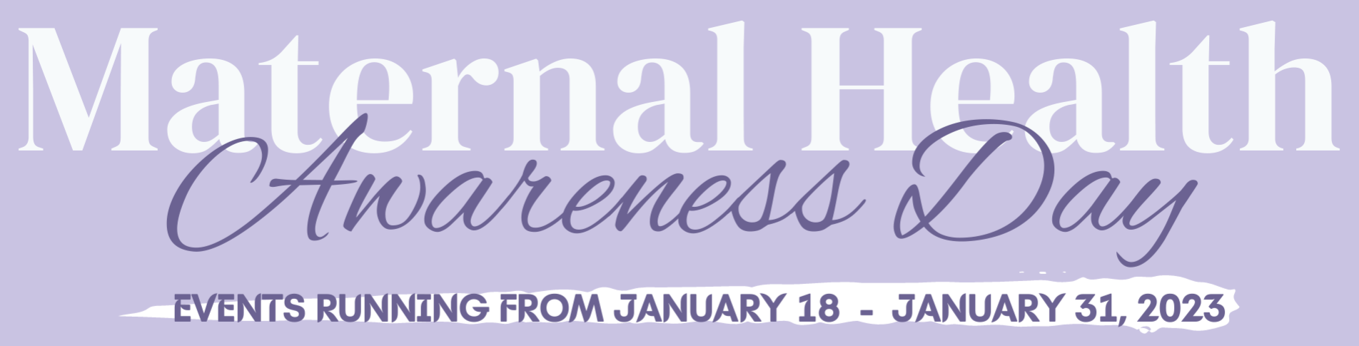 Celebrate Maternal Health Awareness Day with events throughout the state.